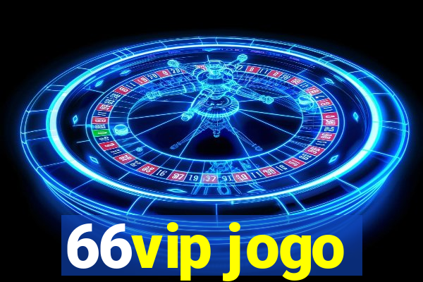 66vip jogo